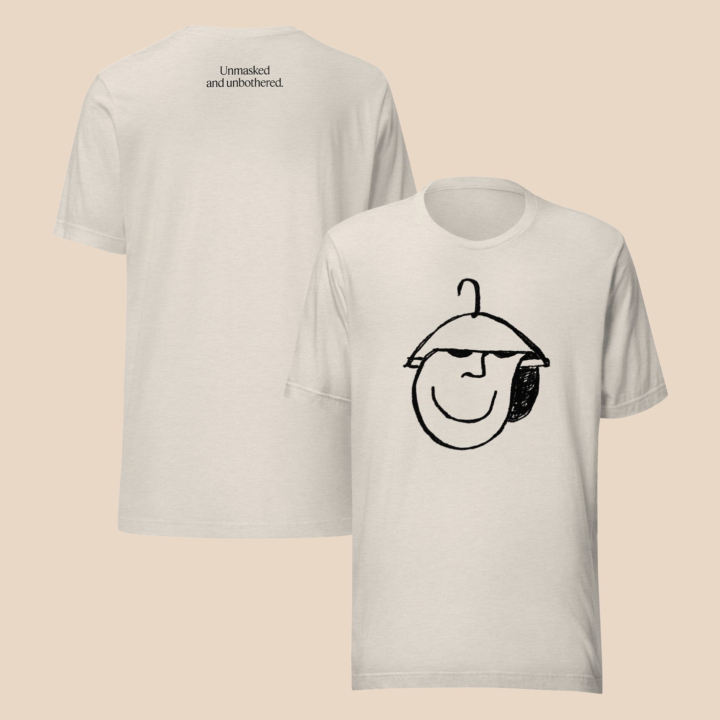 Unmasked and Unbothered T-Shirt
